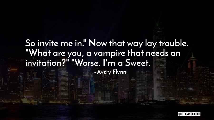 Sorry But Sweet Quotes By Avery Flynn