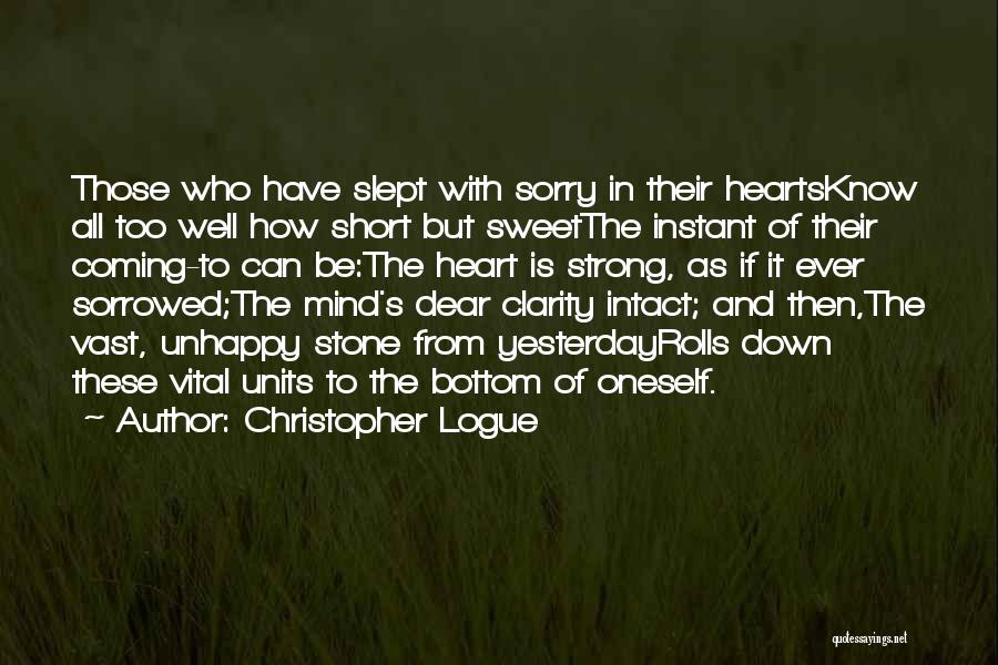 Sorry But Sweet Quotes By Christopher Logue