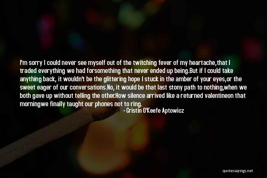 Sorry But Sweet Quotes By Cristin O'Keefe Aptowicz