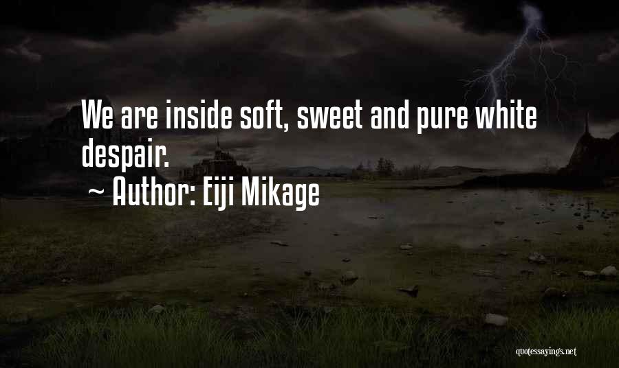 Sorry But Sweet Quotes By Eiji Mikage