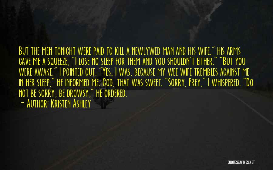 Sorry But Sweet Quotes By Kristen Ashley