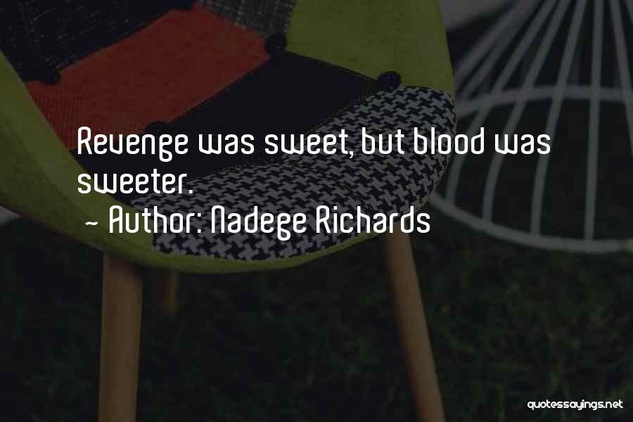 Sorry But Sweet Quotes By Nadege Richards