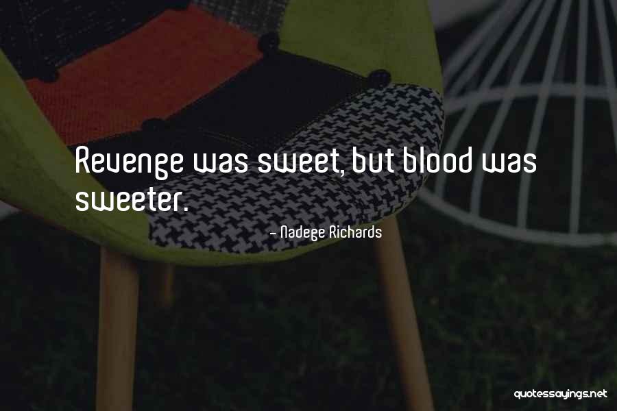 Sorry But Sweet Quotes By Nadege Richards