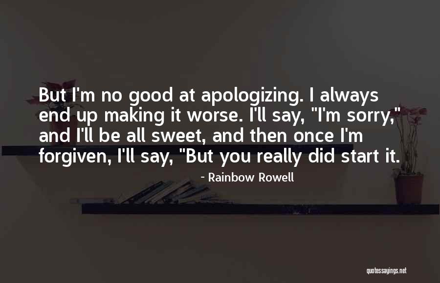 Sorry But Sweet Quotes By Rainbow Rowell