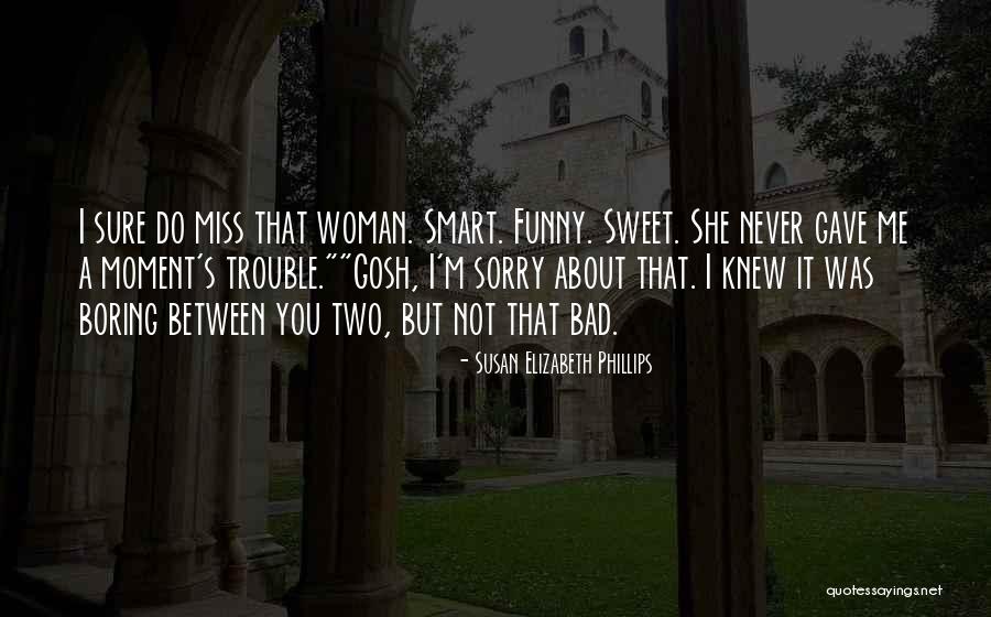 Sorry But Sweet Quotes By Susan Elizabeth Phillips