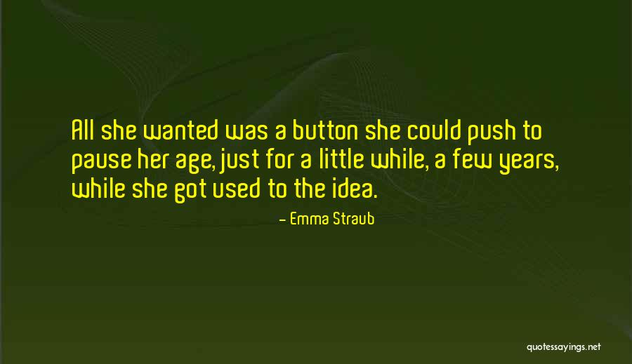 Sorry Button Quotes By Emma Straub Sorry Button Quotes By Emma Straub