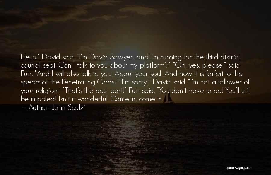 Sorry Can't Talk Quotes By John Scalzi