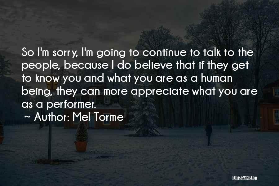 Sorry Can't Talk Quotes By Mel Torme