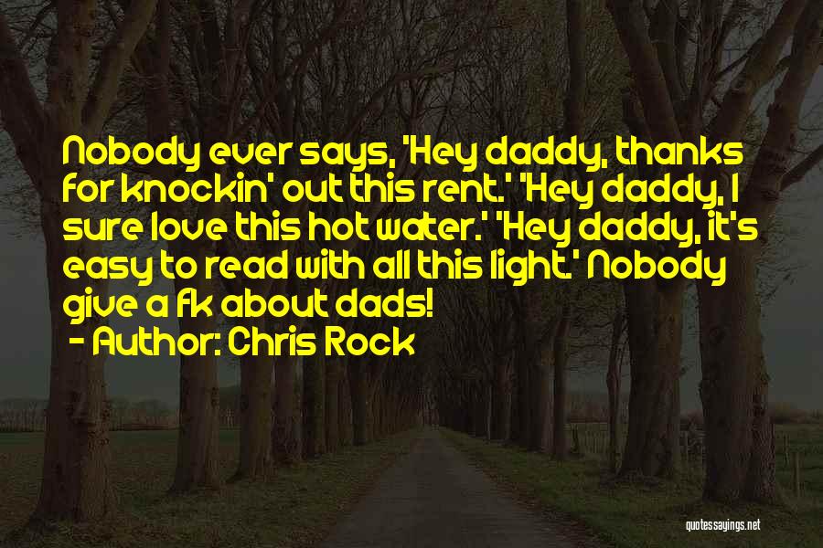 Sorry Dads Quotes By Chris Rock