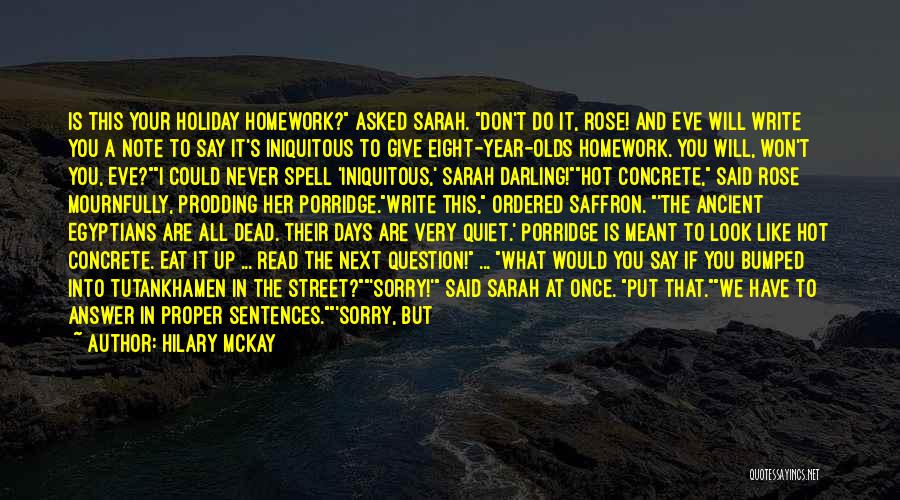 Sorry Darling Quotes By Hilary McKay
