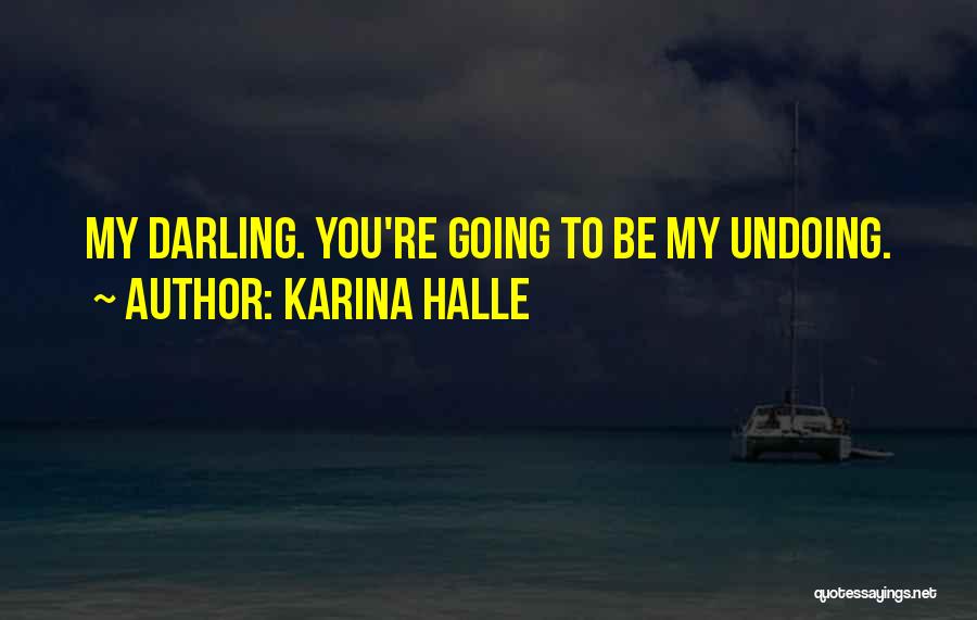 Sorry Darling Quotes By Karina Halle