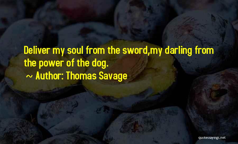 Sorry Darling Quotes By Thomas Savage