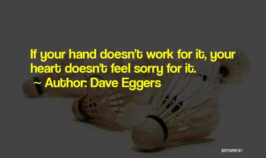 Sorry Doesn Quotes By Dave Eggers