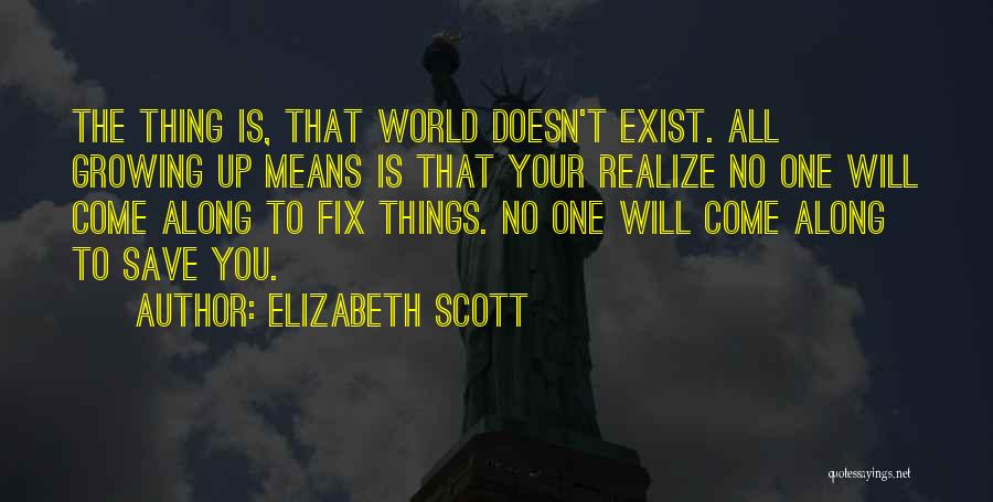 Sorry Doesn't Fix Things Quotes By Elizabeth Scott