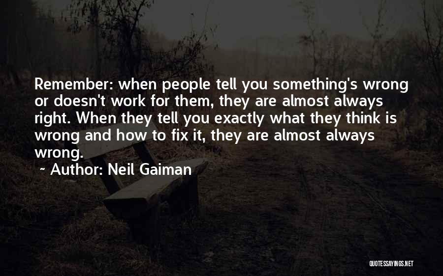 Sorry Doesn't Fix Things Quotes By Neil Gaiman
