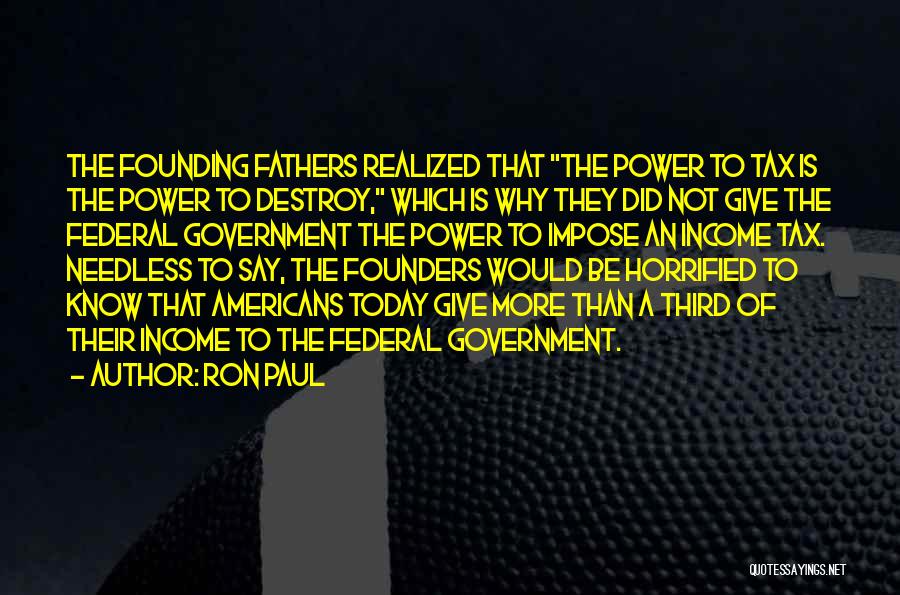 Sorry Fathers Quotes By Ron Paul