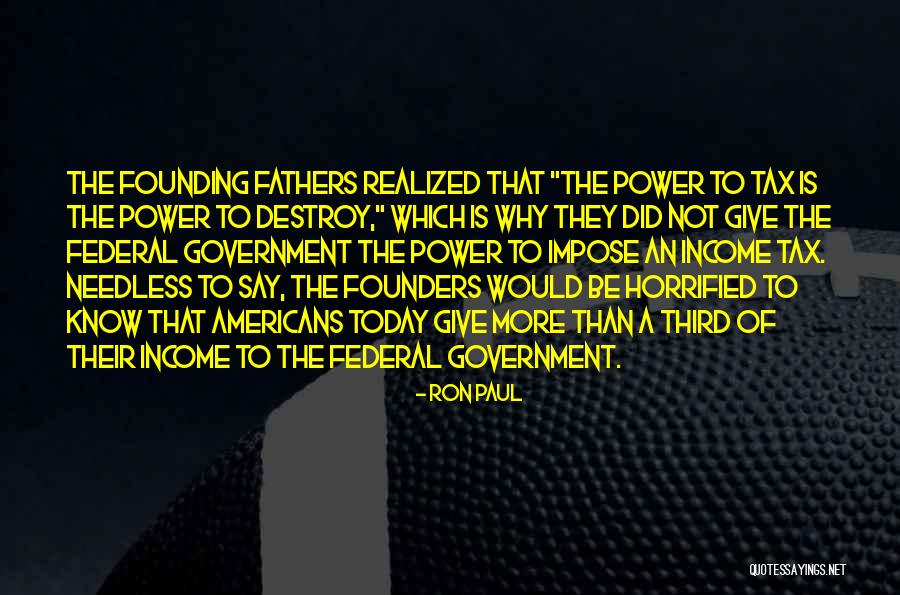 Sorry Fathers Quotes By Ron Paul