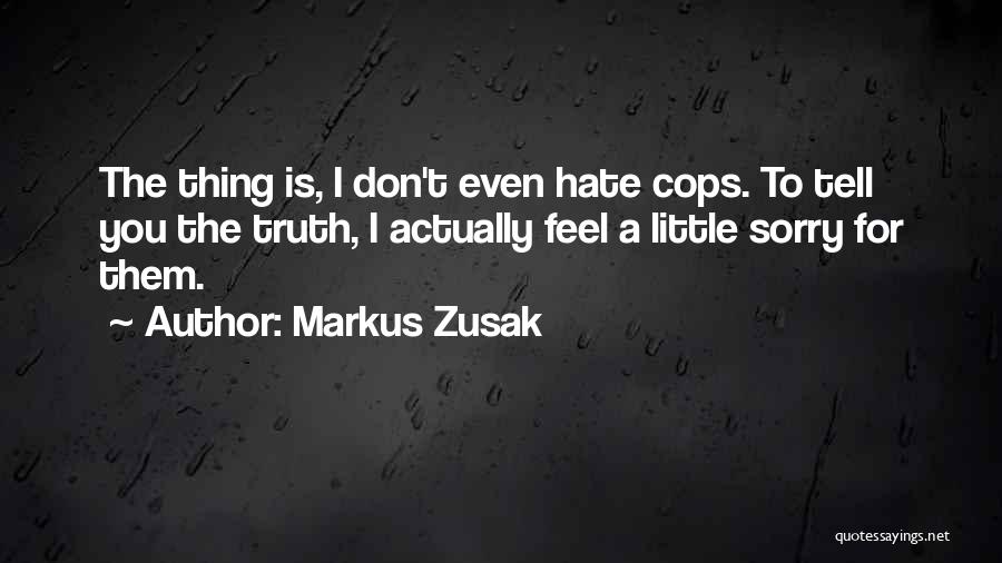 Sorry Feel Quotes By Markus Zusak