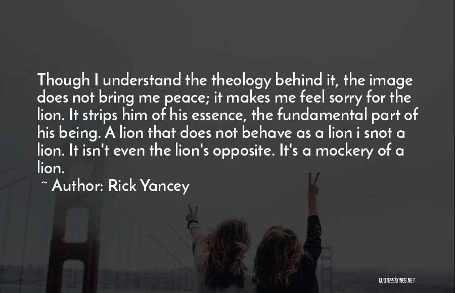 Sorry Feel Quotes By Rick Yancey