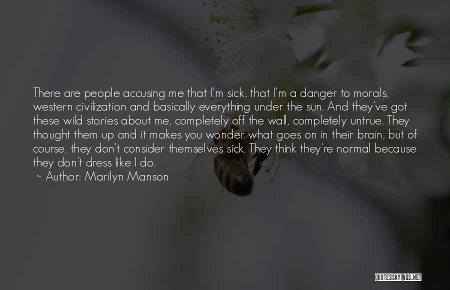 Sorry For Accusing You Quotes By Marilyn Manson