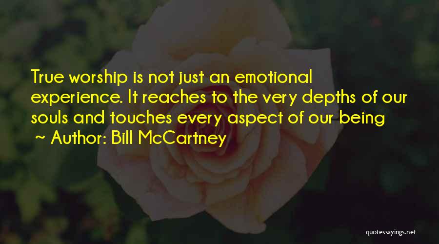 Sorry For Being Emotional Quotes By Bill McCartney