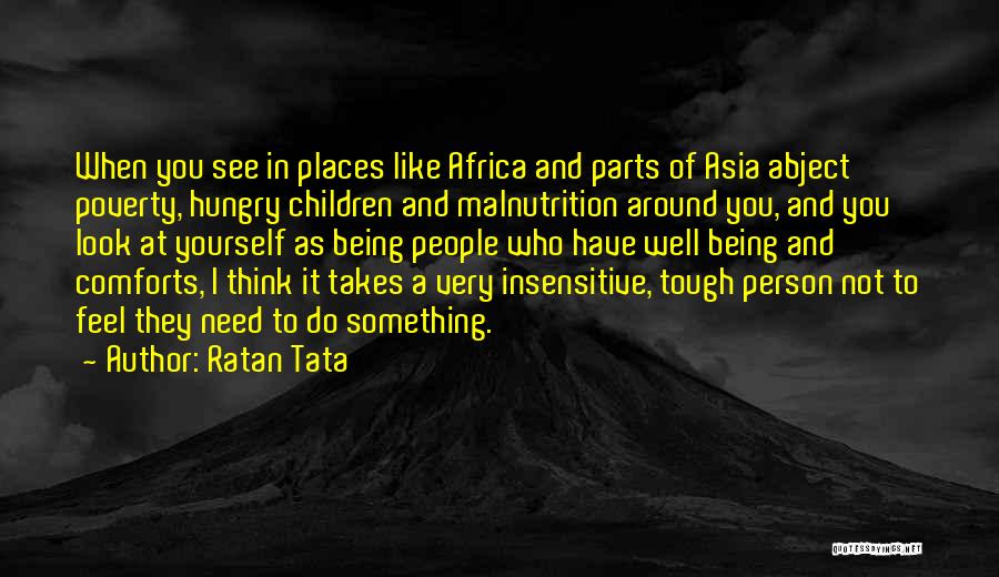 Sorry For Being Insensitive Quotes By Ratan Tata