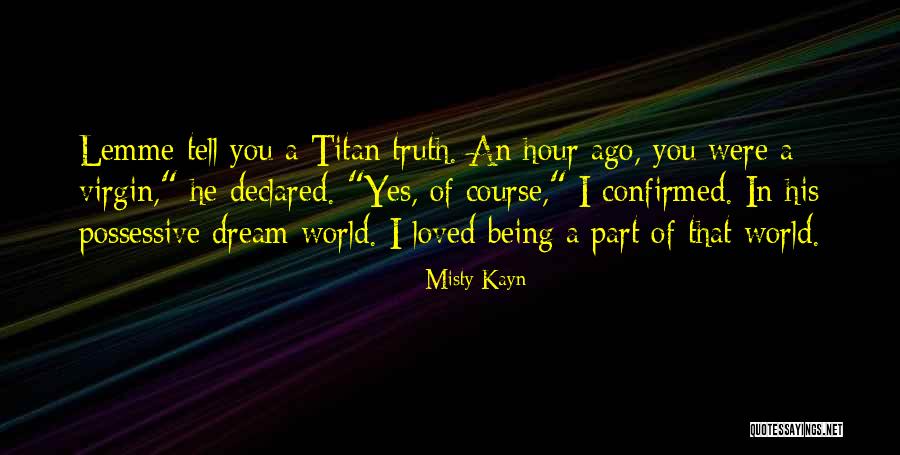 Sorry For Being Possessive Quotes By Misty Kayn Sorry For Being Possessive Quotes By Misty Kayn