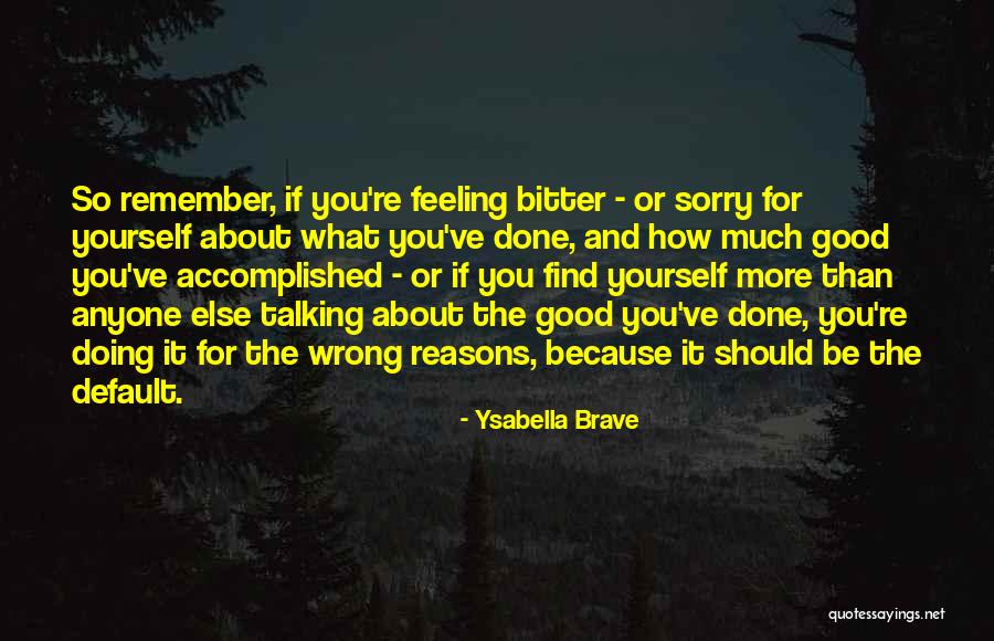 Sorry For Doing Wrong Quotes By Ysabella Brave