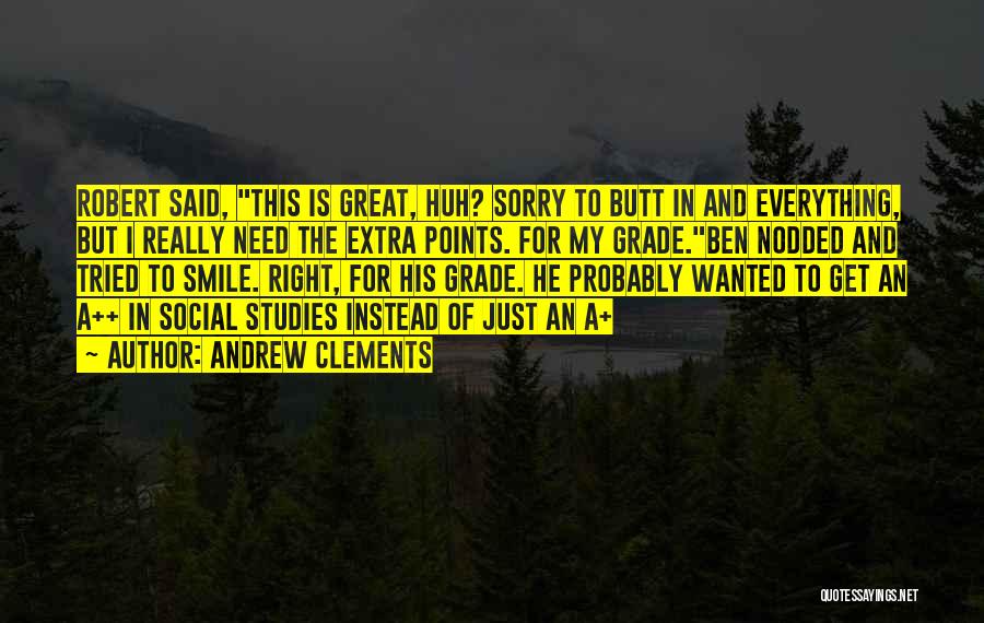Sorry For Everything Quotes By Andrew Clements