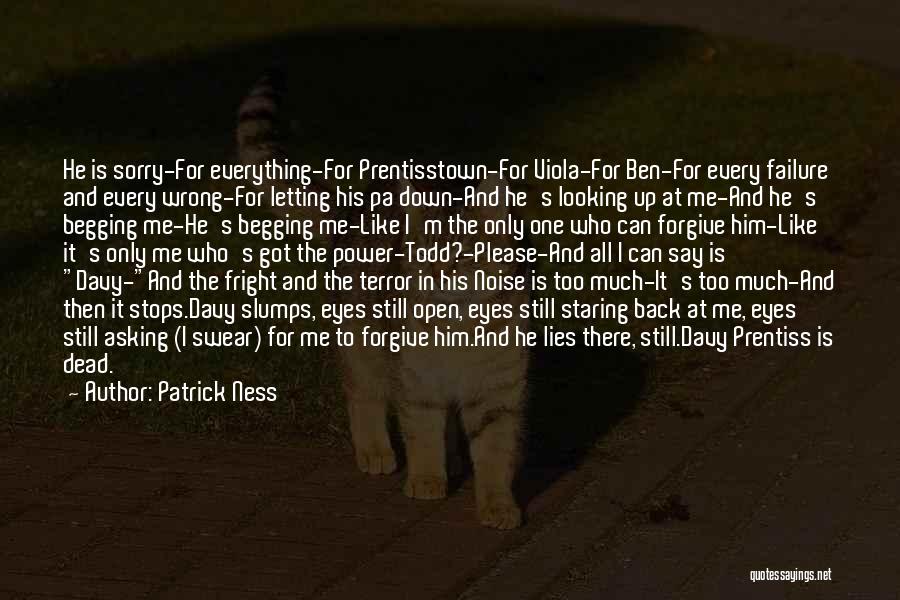 Sorry For Everything Quotes By Patrick Ness