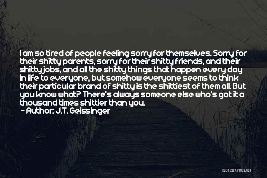 Sorry For Friends Quotes By J.T. Geissinger