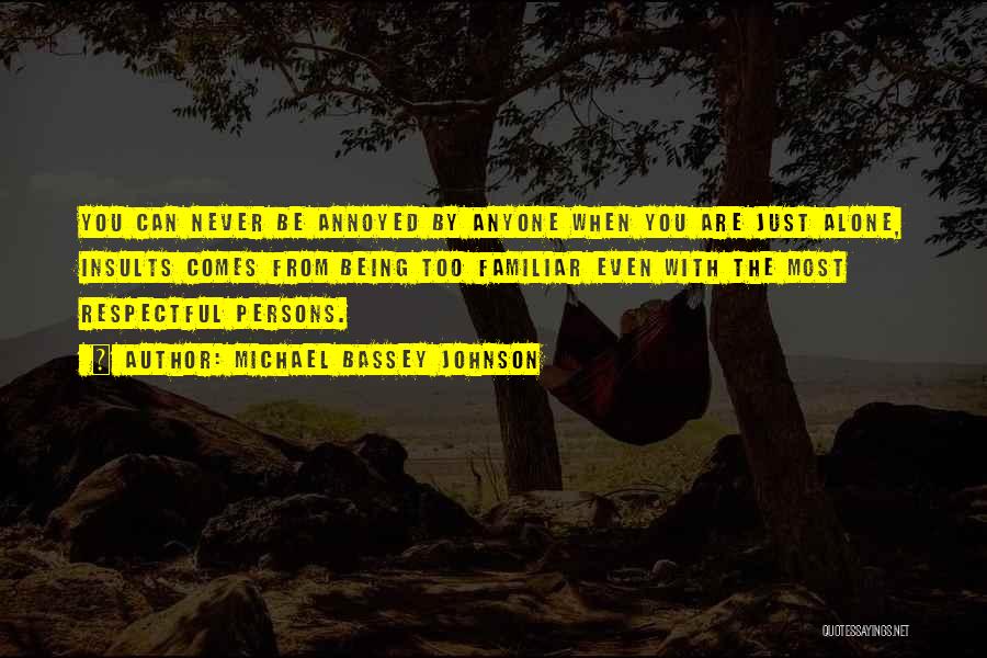 Sorry For Hurting Him Quotes By Michael Bassey Johnson Sorry For Hurting Him Quotes By Michael Bassey Johnson