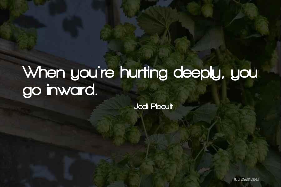 Sorry For Hurting Quotes By Jodi Picoult