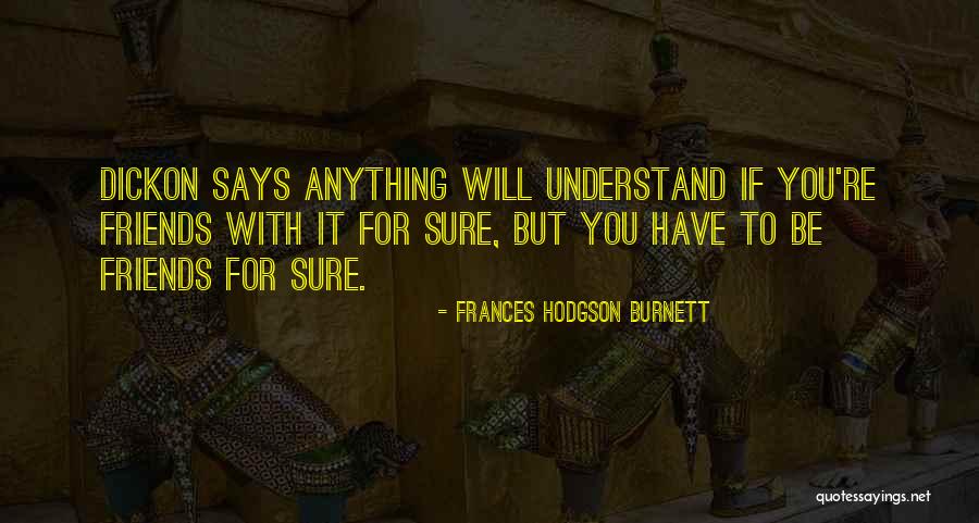 Sorry For Hurting You Tagalog Quotes By Frances Hodgson Burnett Sorry For Hurting You Tagalog Quotes By Frances Hodgson Burnett