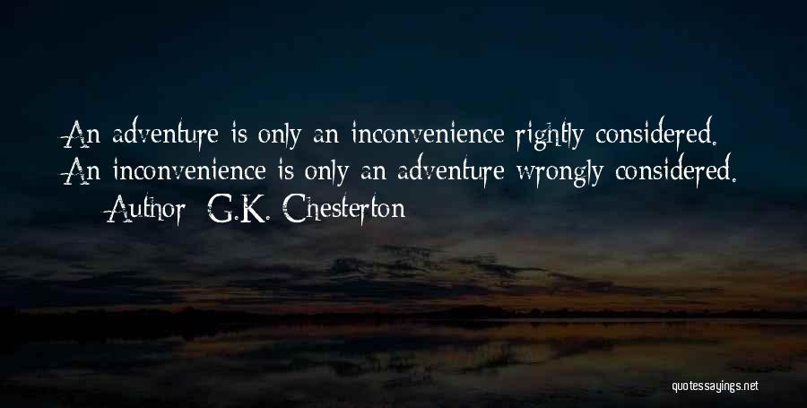 Sorry For Inconvenience Quotes By G.K. Chesterton