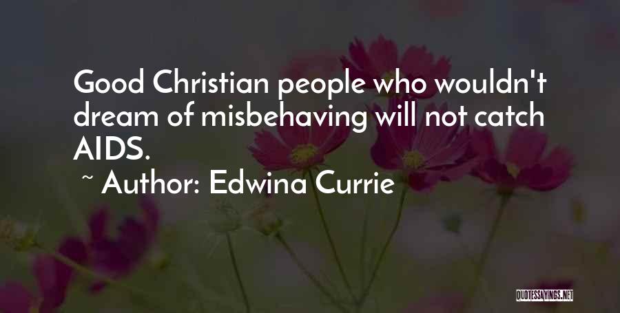 Sorry For Misbehaving Quotes By Edwina Currie