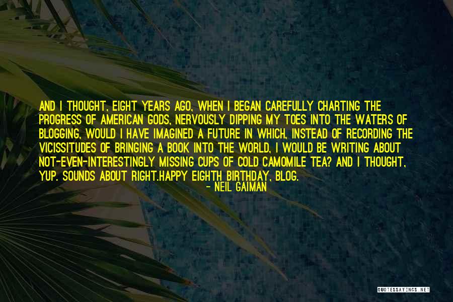 Sorry For Missing Your Birthday Quotes By Neil Gaiman