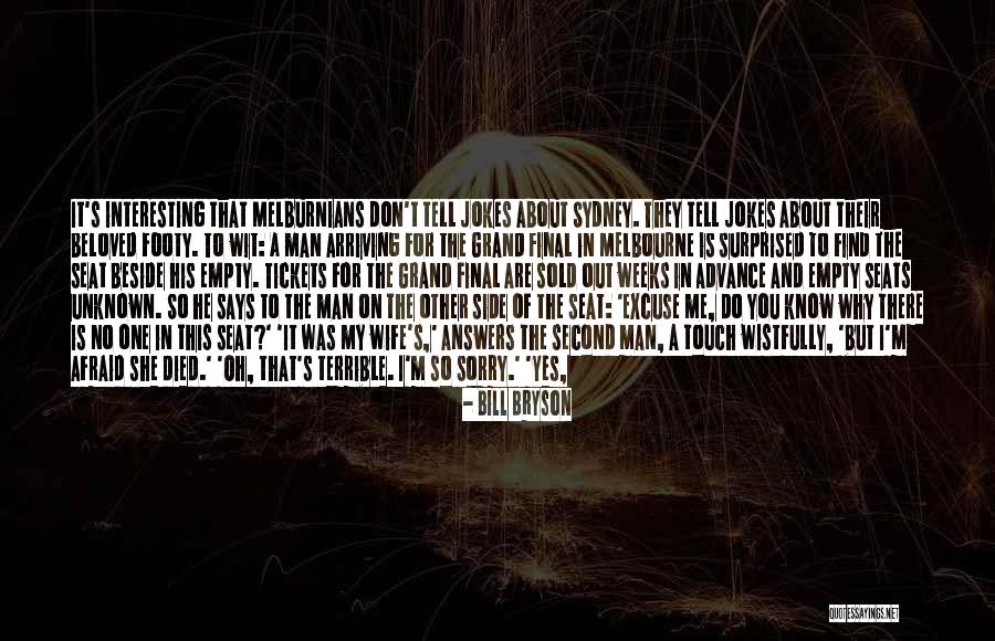 Sorry For My Friend Quotes By Bill Bryson Sorry For My Friend Quotes By Bill Bryson