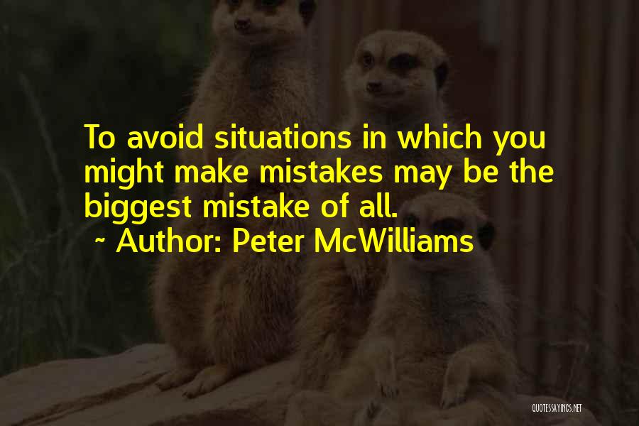 Sorry For My Mistakes Quotes By Peter McWilliams