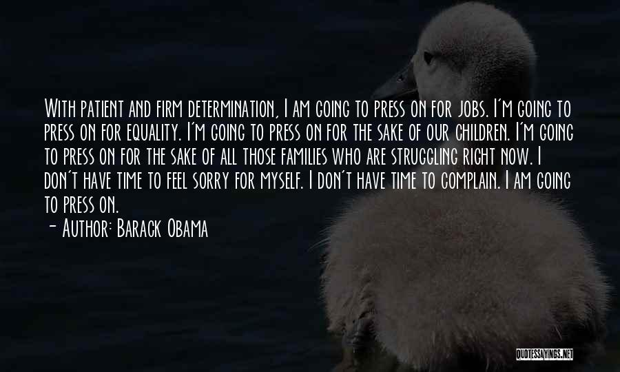 Sorry For Myself Quotes By Barack Obama