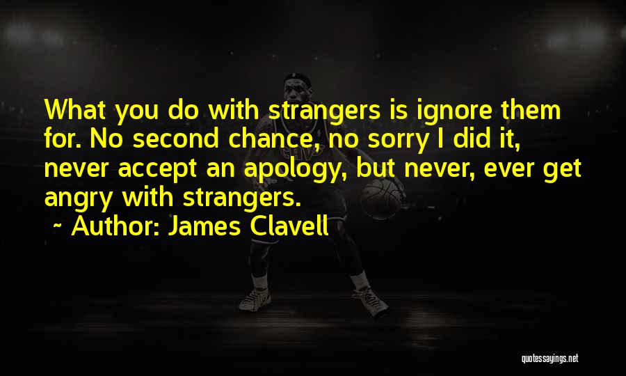 Sorry For What I Did Quotes By James Clavell