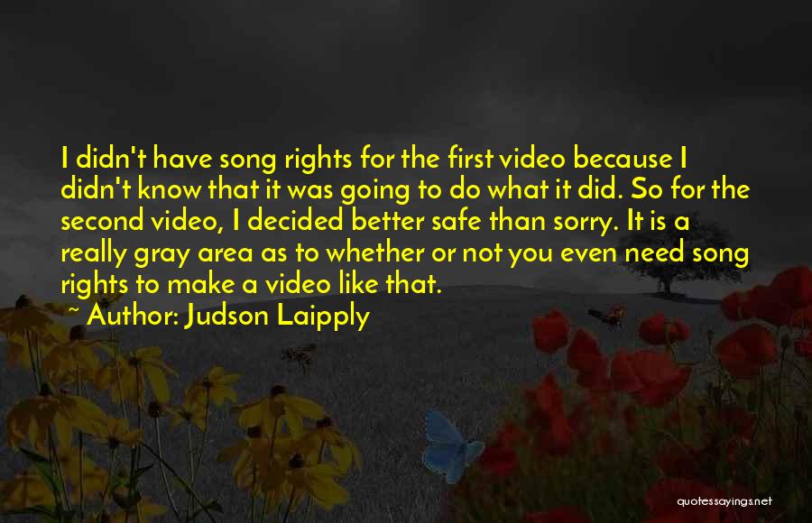 Sorry For What I Did Quotes By Judson Laipply