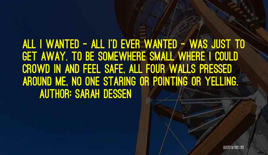 Sorry For Yelling At You Quotes By Sarah Dessen