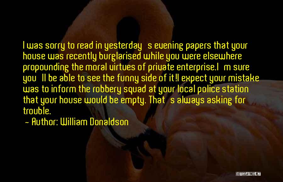 Sorry For Yesterday Quotes By William Donaldson