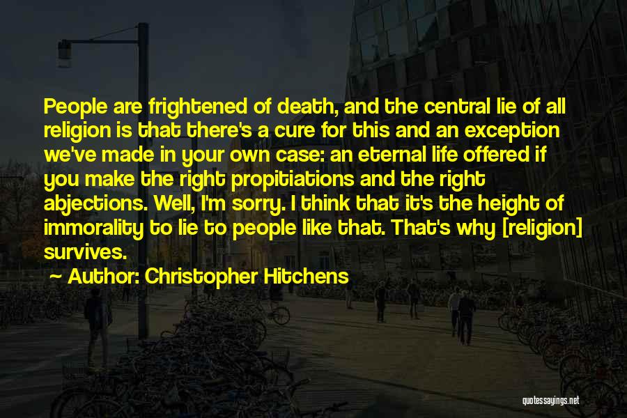 Sorry For Your Death Quotes By Christopher Hitchens