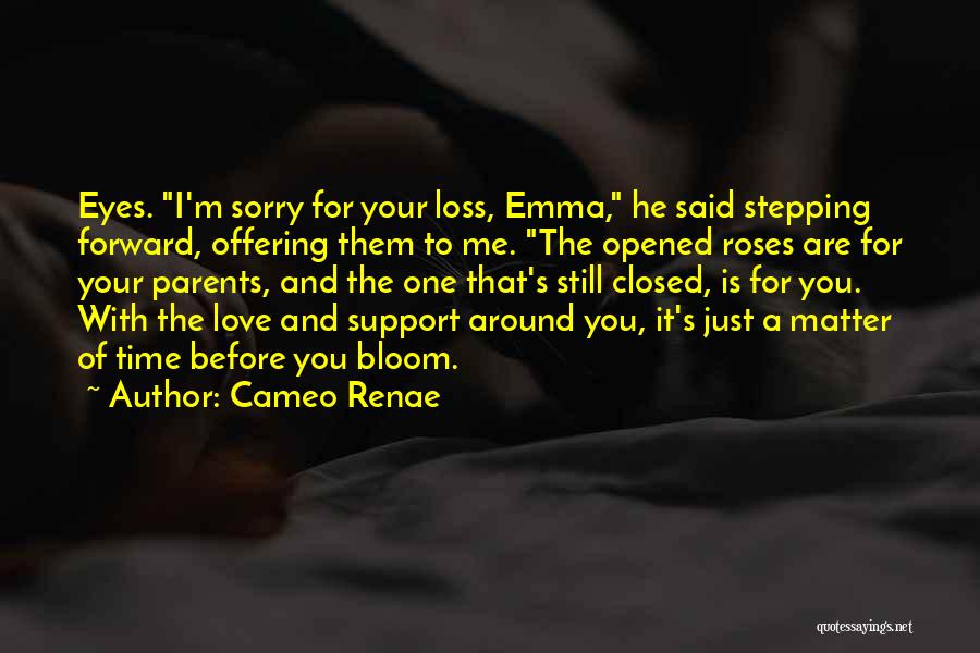 Sorry For Your Loss Quotes By Cameo Renae