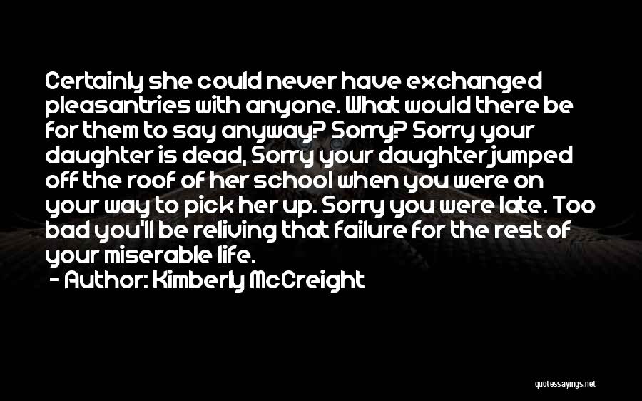 Sorry For Your Loss Quotes By Kimberly McCreight