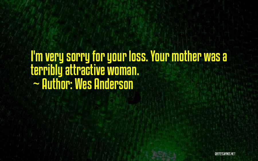Sorry For Your Loss Quotes By Wes Anderson
