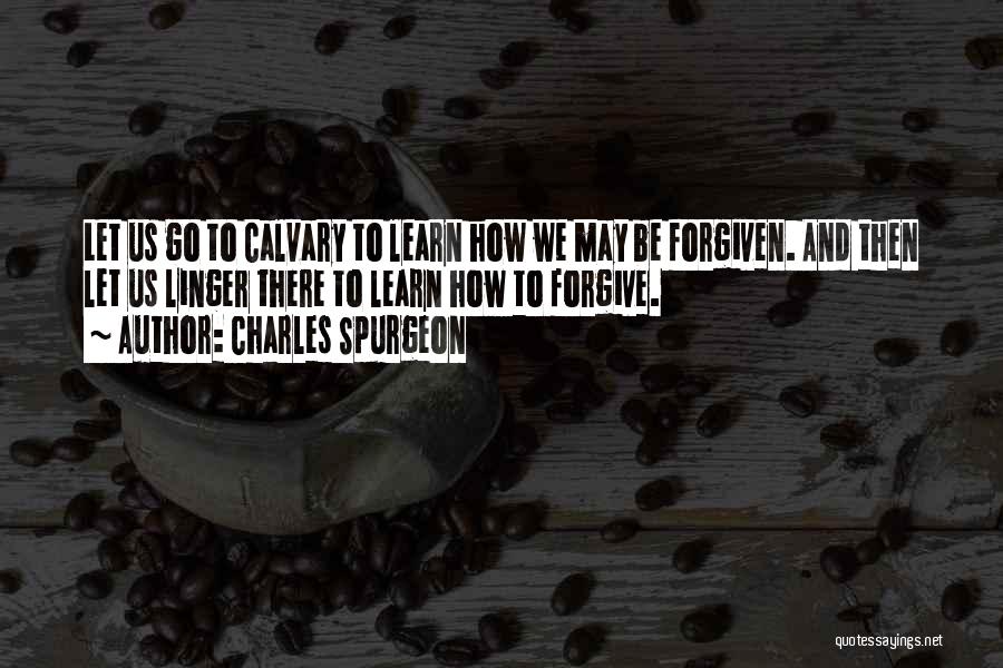 Sorry I Can't Forgive You Quotes By Charles Spurgeon