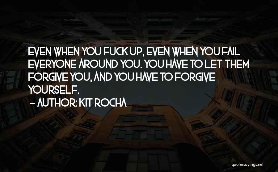 Sorry I Can't Forgive You Quotes By Kit Rocha